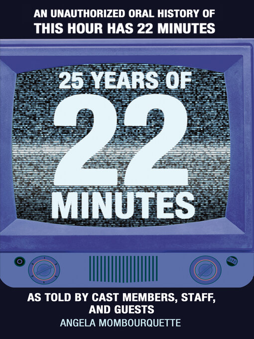 Title details for 25 Years of 22 Minutes by Angela Mombourquette - Wait list